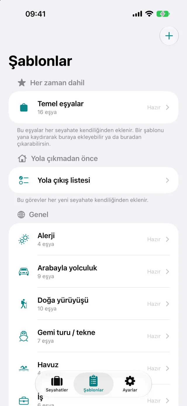 Şablonlar: kamp ya da iş seyahati gibi adı olan eşya kümeleri; valiz listesi bunlardan oluşuyor.
